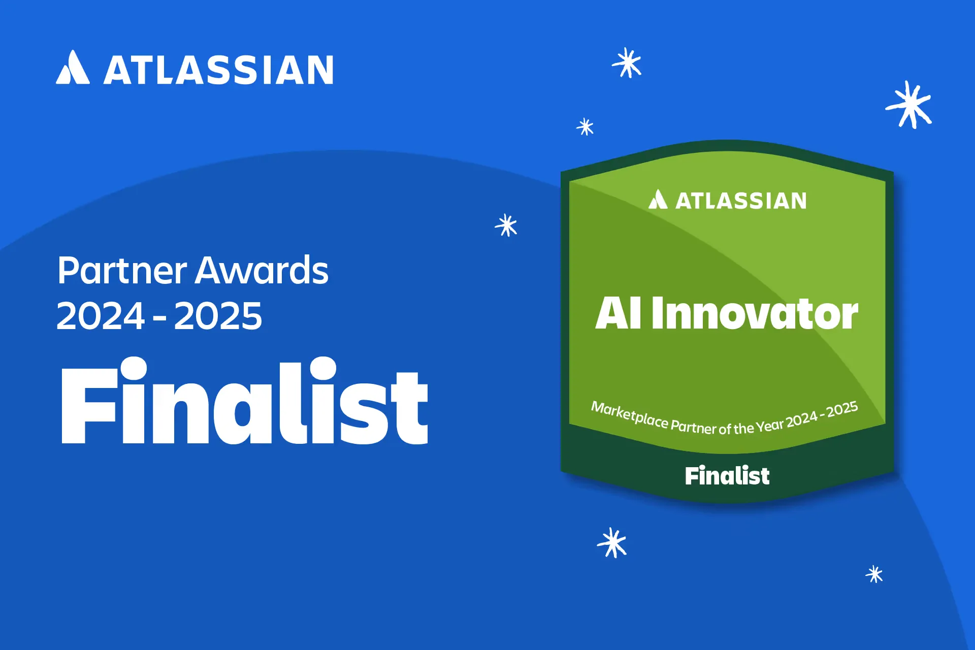 Atlassian Partner Awards 2024-2025 finalist badge: AI Innovator, Marketplace Partner of the Year