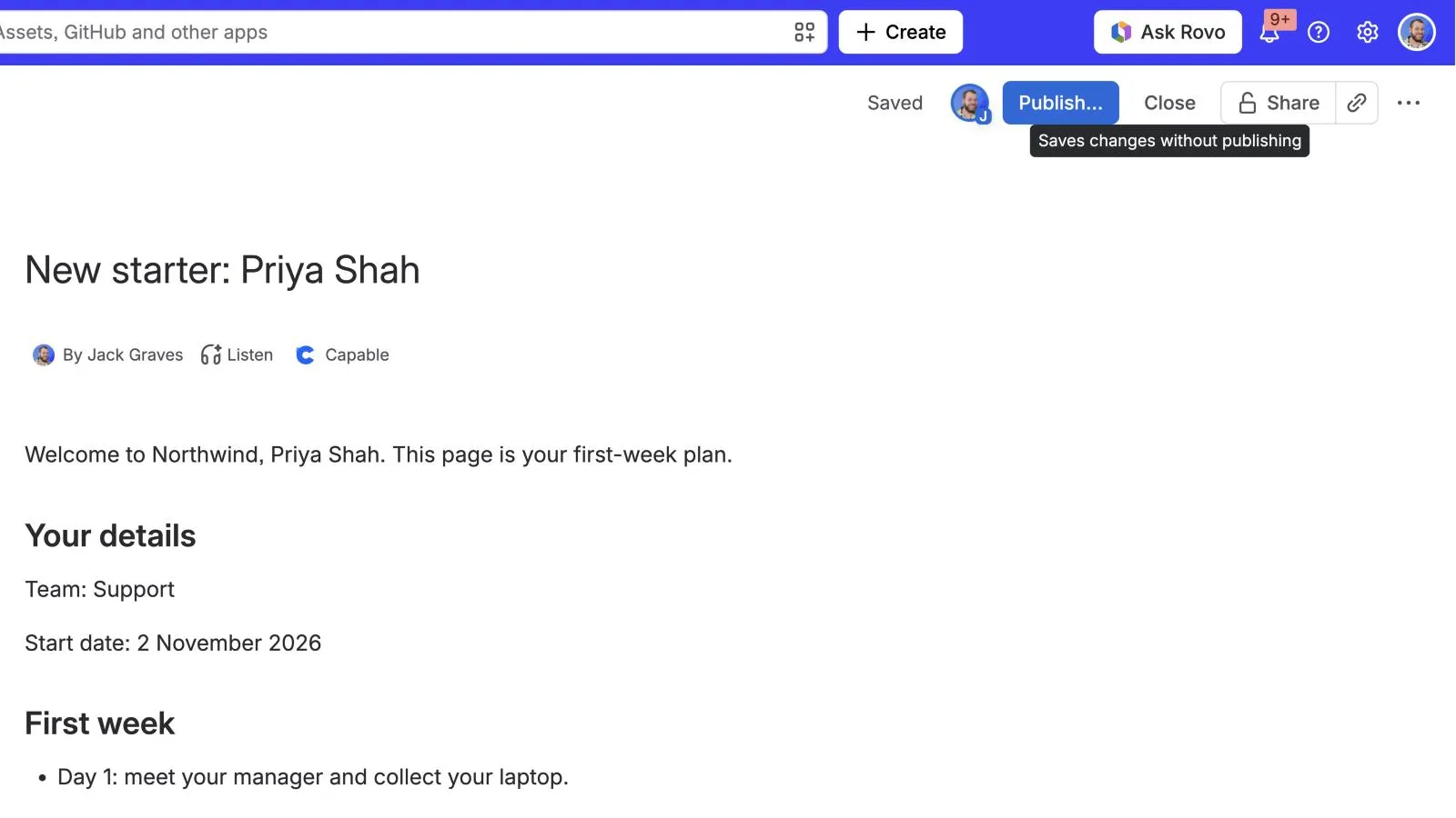 Close and Publish in the Confluence editor: Close is how to save a Confluence page without publishing