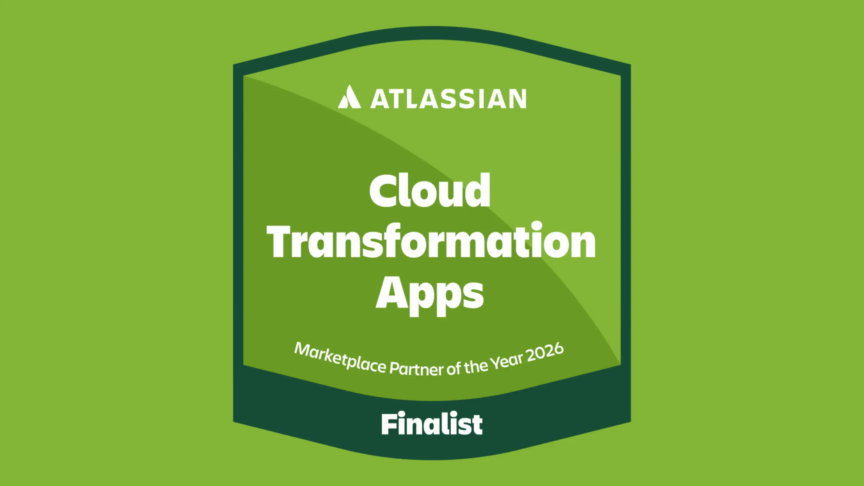 Atlassian badge reading 'Cloud Transformation Apps, Marketplace Partner of the Year 2026, Finalist' on a green background